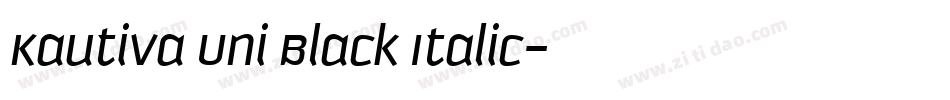 Kautiva Uni Black Italic字体转换